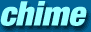 [chime home]