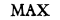 MAX